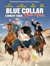 Poster Blue Collar Comedy Tour Rides Again