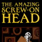 Poster 2 The Amazing Screw-On Head