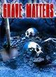 Film - Grave Matters