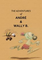Aventurile lui Andre și ale lui Wally B.