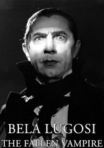 Bela  Lugosi: Vampirul cazut