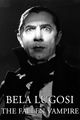 Film - The Fallen Vampire - Bella Lugosi