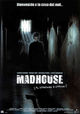 Film - Madhouse