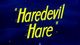 Film - Haredevil Hare