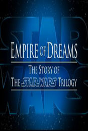 Poster Empire of Dreams: The Story of the 'Star Wars' Trilogy