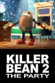 Film - Killer Bean 2: The Party