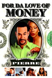Poster For da Love of Money