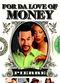 Film For da Love of Money