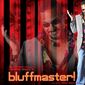 Poster 5 Bluffmaster!