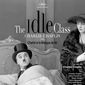 Poster 5 The Idle Class