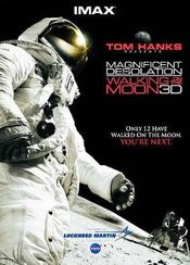 Poster Magnificent Desolation: Walking on the Moon 3D