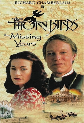 The Thorn Birds: The Missing Years poster