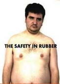 The safety in rubber