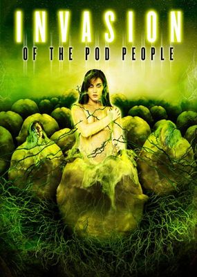 Invasion of the Pod People poster