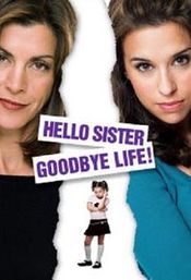 Poster Hello Sister, Goodbye Life