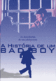 Film - Story of a Bad Boy