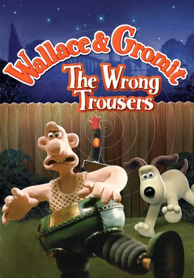 Wallace & Gromit in The Wrong Trousers poster
