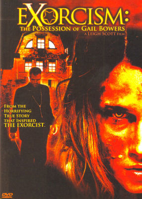 Exorcism: The Possession of Gail Bowers poster