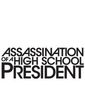 Poster 7 Assassination of a High School President