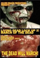 Poster Living Dead Lock Up 2: March of the Dead