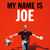 My Name Is Joe