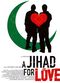 Film A Jihad For Love