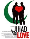 A Jihad For Love