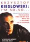Film Krzysztof Kieslowski: I'm So-So...