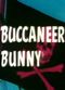 Film Buccaneer Bunny