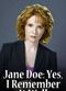 Film Jane Doe: Yes, I Remember It Well
