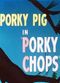 Film Porky Chops