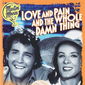 Poster 1 Love and Pain and the Whole Damn Thing