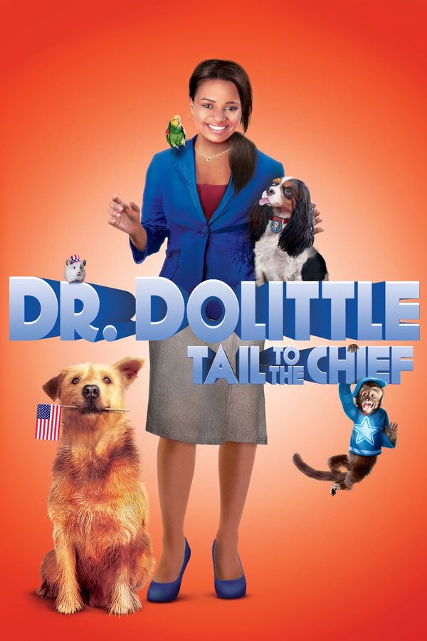Dr. Dolittle: Tail to the Chief - Dr. Dolittle 4 (2008) - Film