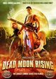 Film - Dead Moon Rising