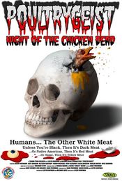 Poster Poultrygeist: Night of the Chicken Dead