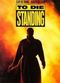 Film To Die Standing
