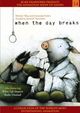 Film - When the Day Breaks