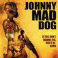 Poster 3 Johnny Mad Dog