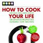 Poster 2 How to Cook Your Life