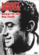 Film - Lenny Bruce: Swear to Tell the Truth