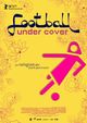 Film - Football Under Cover