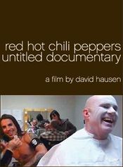 Poster Red Hot Chili Peppers: Untitled Documentary