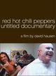 Film - Red Hot Chili Peppers: Untitled Documentary