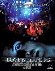 Poster Love Is the Drug