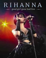 Poster Rihanna - Good Girl Gone Bad Live