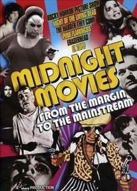 Midnight Movies: From the Margin to the Mainstream