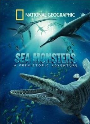 Sea Monsters: A Prehistoric Adventure poster