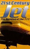 21st Century Jet: The Building of the 777