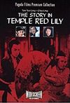 Story In Temple Red Lily