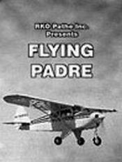 Poster Flying Padre: An RKO-Pathe Screenliner
